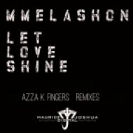 Mmelashon - LetLoveShine (Azza K Fingers Organ Remix)
