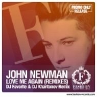 John Newman - Love Me Again (DJ Favorite & DJ Kharitonov Remix Edit)