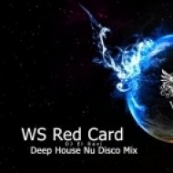 DJ El Ravi - WS Red Сard с Deep House Nu Disco Mix ()