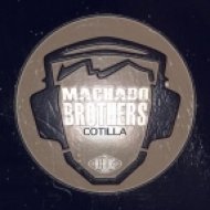 Machado Brothers - Cotilla (Original Mix)