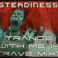Steadiness - Trance With Me 14 (Rave Mix)