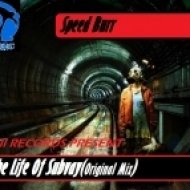 Speed Burr - The Life Of Subvay ()