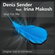 Denis Sender, Irina Makosh - Wait For Me (Denis Sender Sunset Chill Mix)