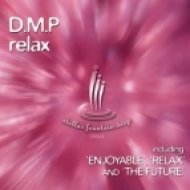 D.M.P - Relax (Original Mix)
