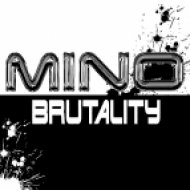Mino - Brutality (Original Mix)