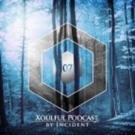 Incident - Xoulful Podcast 07 by INCIDENT ()