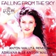 Adriana & DJ Anton Maluta - Falling From The Sky (Anton Maluta Remix Dub Version)