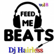Dj Hairless - Feed Me Beat\'s vol 8 ()