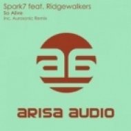 Ridgewalkers & Spark7 - So Alive (Dub Mix)