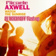 Axwell vs Dj Ingo feat Dj Micaele - Watch The Sunrise (DJ TKACHYOFF Mash-up)