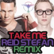 Tiesto - Take Me (Reid Stefan Remix)