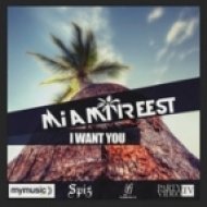 Miami Reest - I Want You (Extended Mix)