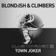 Blond:ish & Climbers - Town Joker (Going Deeper Remix)