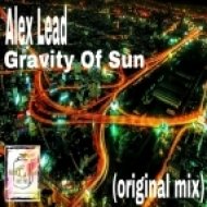 Alex Lead - Gravity Of Sun (Original Mix)