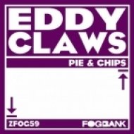 Eddy Claws - Chips Dips (Original Mix)