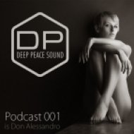 Don Alessandro - Deep Peace Sound Podcast 001 ()