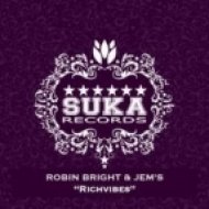 Robin Bright, Jem\'s - Richvibes (Original Mix)
