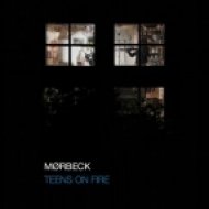 Moerbeck - Teens On Fire (Original Mix)