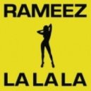 Rameez - La La La (DJane HouseKat Mix Edit)