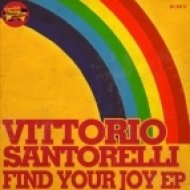 Vittorio Santorelli - Find Your Joy (Original Mix)