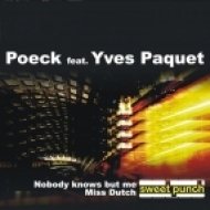 Poeck - Nobody Knows But Me (feat Yves Paquet - Original Mix)