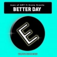 Joan of ARTS, Greta Grants - Better Day (Original Mix)