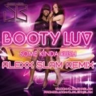 Booty Luv - Some Kinda Rush (Dj Alexx Slam Remix)