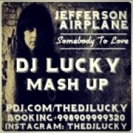 Jefferson Airplane & Misha Pioner - Somebody To Love (Dj Lucky Mash Up)