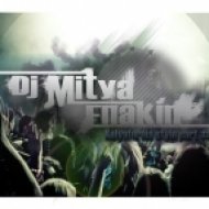 Dj Mitya Enakin - Kalyafornia Style Part # 1 ()