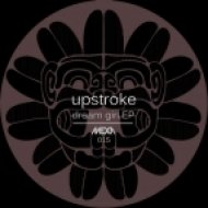 Upstroke - I See You (Original Mix)