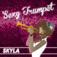 Skyla - Sexy Trumpet (Extended Edit)