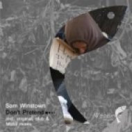 Sam Winstown - Don\'t Pretend (Original Mix)