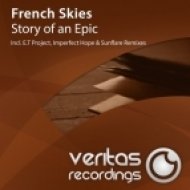 French Skies - Story of an Epic (Original Mix)