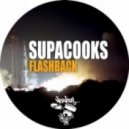 Supacooks - Flashback (Original Mix)