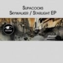 Supacooks - Skywalker (Original Mix)