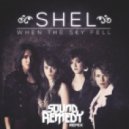 SHEL - When The Sky Fell (Sound Remedy Remix)