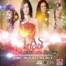 Las Ketchup - The Ketchup Song (Asereje) (DMC Mikael Remix)
