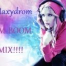 Dj Maxydrom - Boom Boom Mix!!!! ()