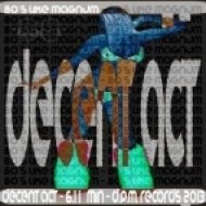 Decent Act - 80\'s Like Magnum (Original Mix)