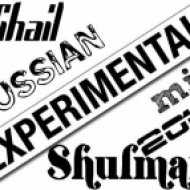 Михаил Шульман - Russian EXPERIMENTAL (exclusive mix)