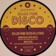 Killer Funk Disco Allstars - Things You Do to Me (Re-Edit)