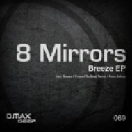 8 Mirrors - From Ashes (Original Mix)