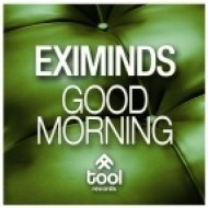 Eximinds - Good Morning (Hyperbits & Nico Schinco Remix)