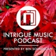 Ben Soundscape - Intrigue Music Podcast ()