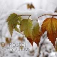 Dj Rostej - Chilly Autumn (Original mix)