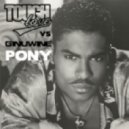 Tough Love Vs Ginuwine - Pony (Original mix)
