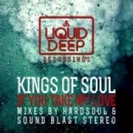 Kings Of Soul - If You Take My Love (Hardsoul Vocal Mix)