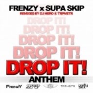 Frenzy & Supa Skip - Drop It! Anthem (Dj Hero Remix)