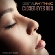 Digital Rhythmic - Closed Eyes 003 (Studio Live Mix)