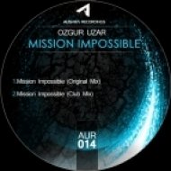 Ozgur Uzar - Mission Impossible (Club Mix)
